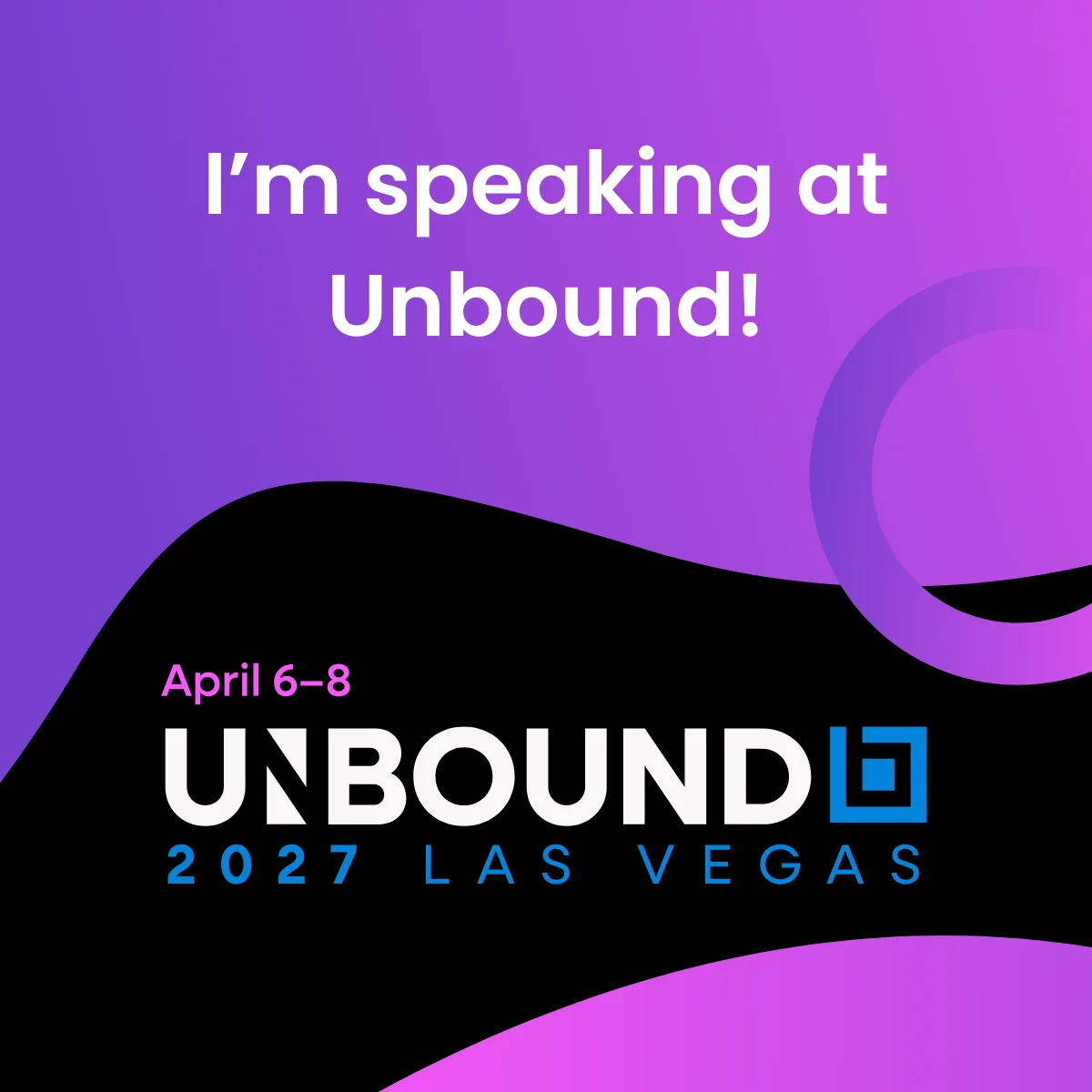 Unbound 2027 speaker announcement.