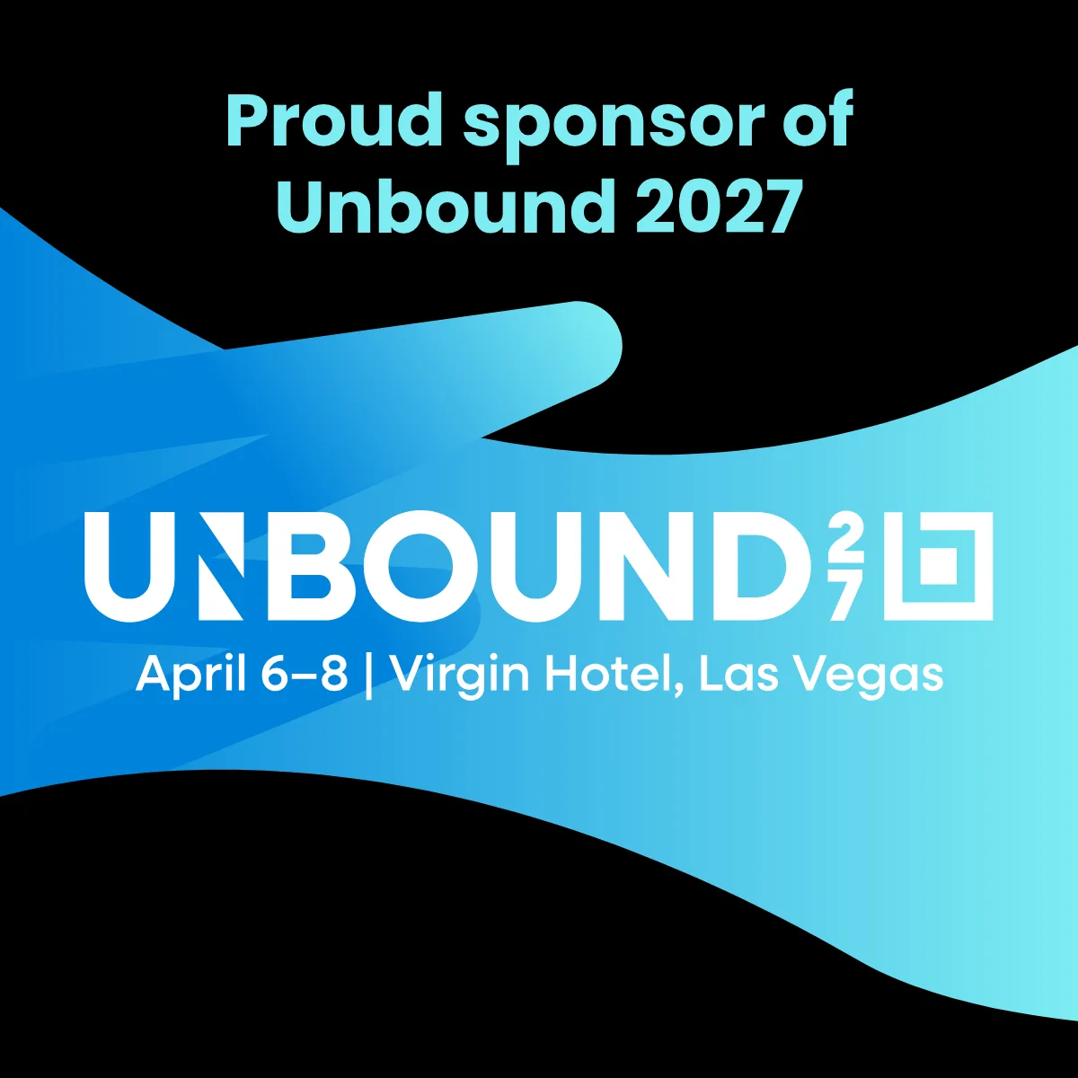Proud sponsor of Unbound 2027.