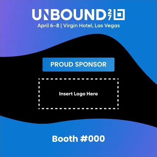 Alternate Unbound 2027 proud sponsor template with space for your logo and booth number.